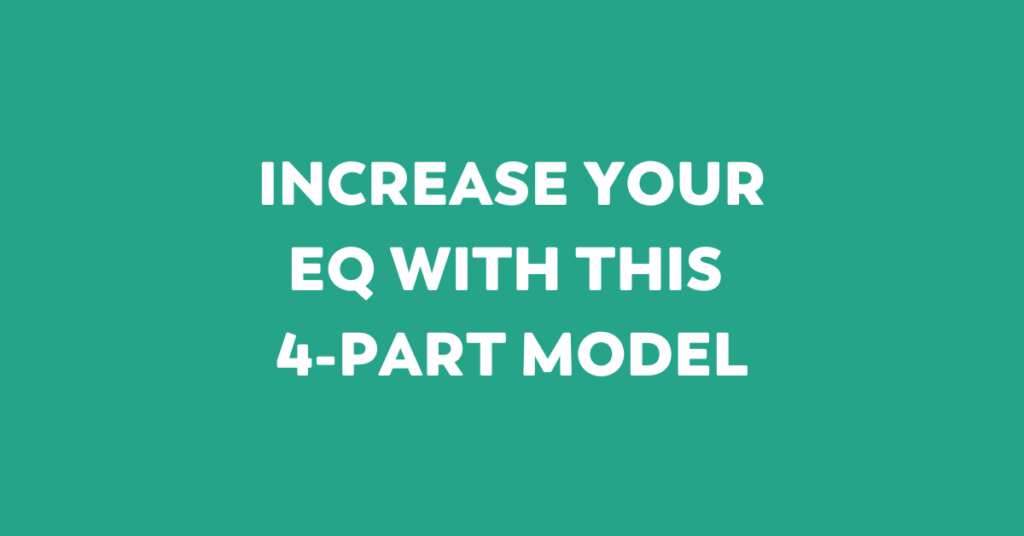 increase your eq with this 4-part model